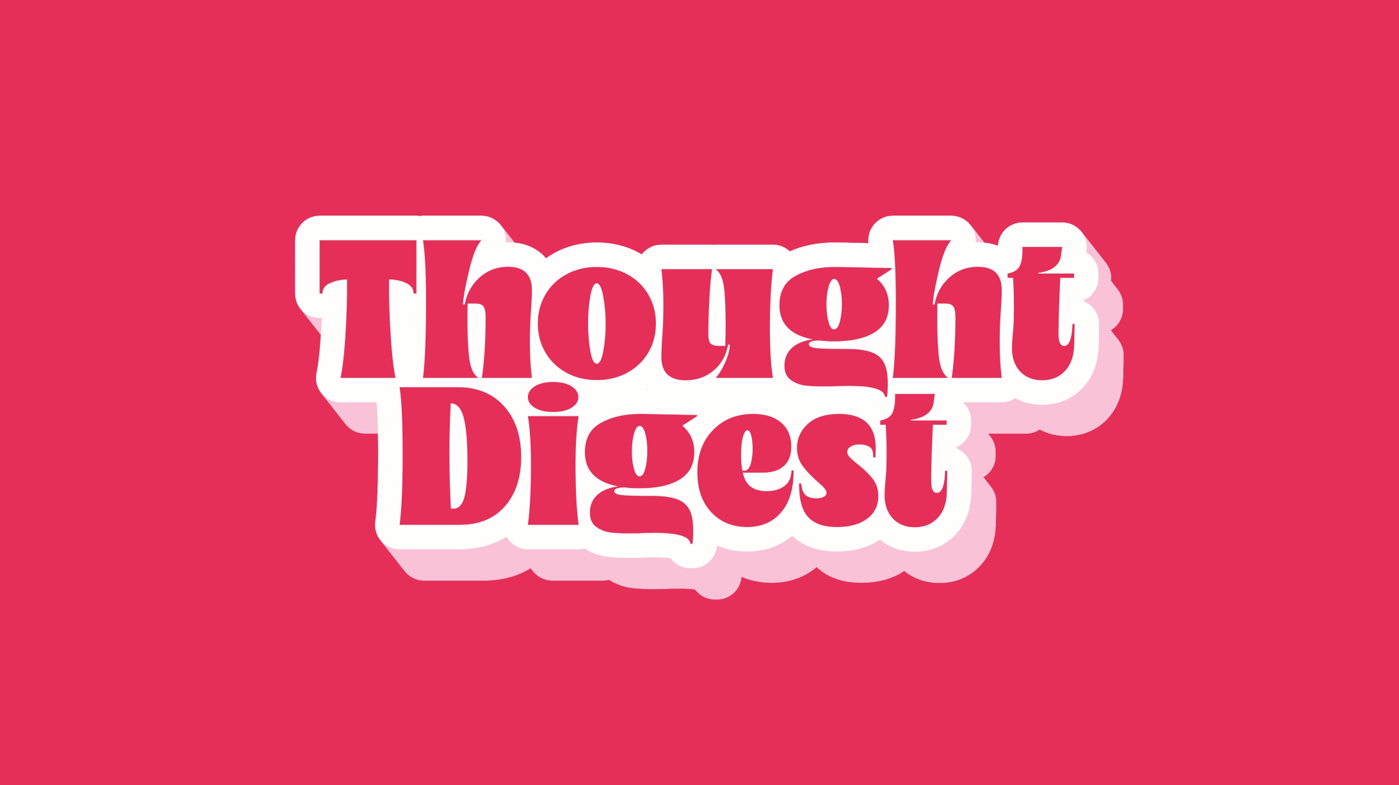 Thought Digest